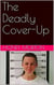 The Deadly Cover-Up
