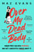 Over My Dead Body - 'I couldn't put this fabulous, first class, five star read down.' JANICE HALLETT