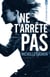 Ne t’arrête pas - Expérience Noa Torson - Tome 1