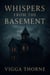 Whispers From The Basement