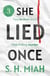 She Lied Once Volume 3 - She Lied Once, #3