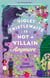 Violet Thistlewaite is Not a Villain Anymore - A charming, must-read 2026 cosy fantasy romance debut with grumpy/sunshine vibes, small-town magic, and heartwarming second chances