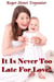 It Is Never Too Late For Love! - The Christian Fiction Library, #2