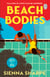 Beach Bodies - The hottest new revenge thriller with a spicy romance, perfect for summer