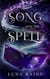 The Song and the Spell - Enchanted Ever Afters
