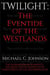Twilight: The Eventide of the Westlands.