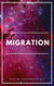 Migration - Unending Earths (A Science Fiction Exploration and First Contact Adventure), #1