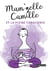 Mam'zelle Camille et la pleine conscience - Trucs et astuces lifestyle