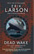 Dead Wake - The Last Crossing of the Lusitania