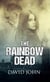 The Rainbow Dead