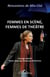 Femmes en scène, femmes de théâtre