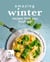 Amazing Winter Recipes That You Must Try: Unique Winter Recipes To Warm You Up