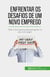 Enfrentar os desafios de um novo emprego - Tudo o que precisa para prosperar no seu novo papel