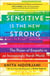 Sensitive Is the New Strong - The Power of Empaths in an Increasingly Harsh World