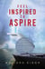 Feel Inspired to Aspire