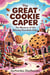 The Great Cookie Caper