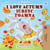I Love Autumn Iubesc toamna - English Romanian Bilingual Collection