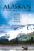 The Alaskan Retreater's Notebook - One Man's Journey into the Alaskan Wilderness