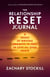 The Relationship Reset Journal: Eight Weeks of Writing Prompts to Fall in Love All Over Again