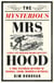 The Mysterious Mrs Hood - A True Victorian Mystery of Scandal, Arson, Murder & Betrayal