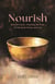 Nourish: Feeding the Path of Personal Power and Joy
