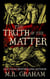 The Truth of the Matter