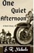 One Quiet Afternoon
