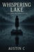 Whispering Lake - The Hushed Mythos