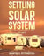 Settling the Solar System
