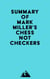 Summary of Mark Miller's Chess Not Checkers