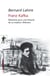 Franz Kafka - Éléments pour une théorie de la création littéraire