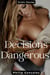 Decisions Dangerous - Temptation Dangerous, #2