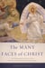 The Many Faces of Christ - The Thousand-Year Story of the Survival and Influence of the Lost Gospels