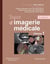 Traité d'imagerie médicale - Volume 1. Moëlle et encéphale, thorax, cur et vaisseaux, abdomen