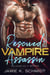 Rescued by the Vampire Assassin - Villains Do It Better