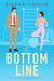 The Bottom Line - The Love Lines Series, #2