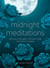 Midnight Meditations - Calm Your Thoughts, Still Your Body, and Return to Sleep