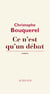 Ce n'est qu'un début