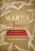 Mary's Voice - Advent Reflections to Contemplate the Coming of Christ