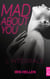 Mad About You - tome 1 - Des romans intenses, sexy et riches en émotions