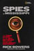 Spies of Mississippi - The True Story of the Spy Network that Tried to Destroy the Civil Rights Movement