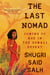 The Last Nomad - Coming of Age in the Somali Desert