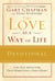 The Love as a Way of Life Devotional - A Ninety-Day Adventure That Makes Love a Daily Habit