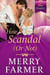 How to Avoid a Scandal (Or Not) - The May Flowers, #9