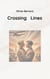 Crossing Lines - Gay Love in the Shadows of War