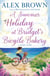 A Summer Holiday at Bridget’s Bicycle Bakery - A Short Story