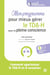Mon programme pour mieux gérer le TDA-H avec la pleine conscience - Comment apprivoiser le TDA-H en 8 semaines