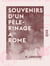 Souvenirs d'un pèlerinage à Rome