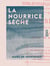 La Nourrice sèche - Nouvelles drôlatiques