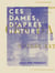Ces dames, d'après nature - Documents féminins